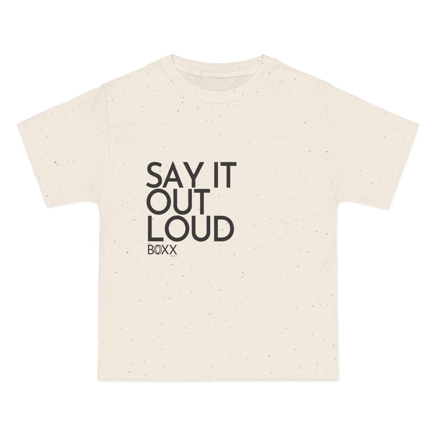 say it out loud tee